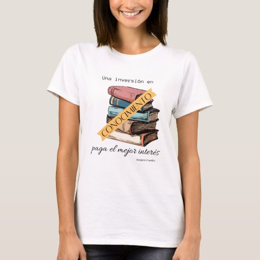 una inversion en conociimiento paga el mejor inter tシャツ (正面)