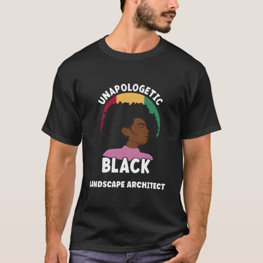 Unapologetic Black Landscape Architect Afro Junent Tシャツ (正面)