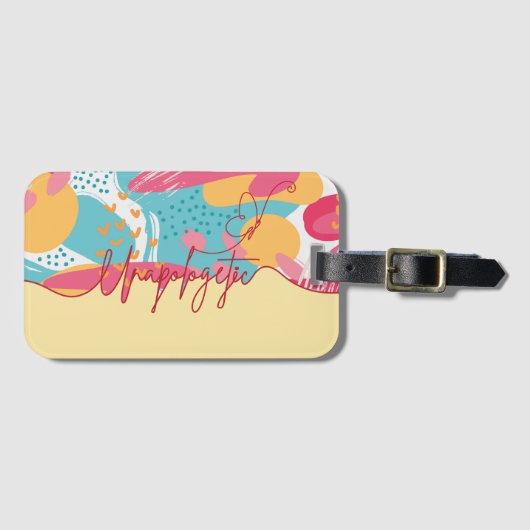 Unapologetic Bold Feminine Statement ラゲッジタグ (正面横)