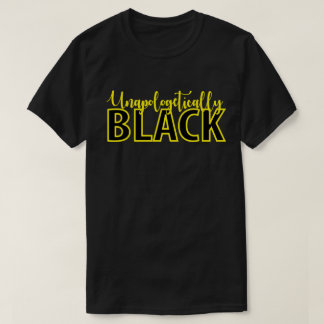 Unapologetically Black Tシャツ