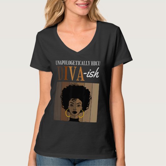 Unapologetically HBCU Diva ish Historical Black Co Tシャツ (正面)