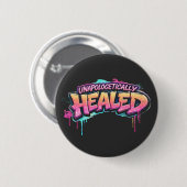 Unapologetically Healed Button 缶バッジ (正面&裏面)