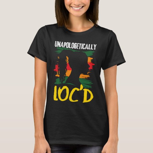 Unapologetically LOC'D Black History Month Melanin Tシャツ (正面)