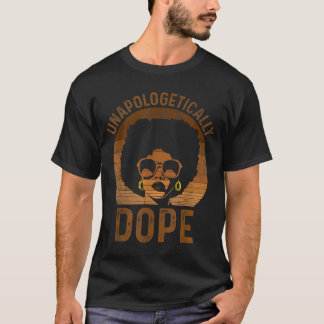 Unapologetically melanin afro queen black history tシャツ