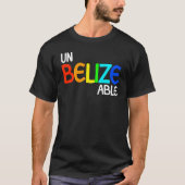UnBelizeAbleベリーズバケーション信じられないようなベリーズ Tシャツ (正面)