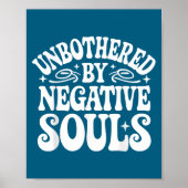Unbothered By Negative Souls  ポスター (正面)