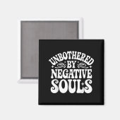 Unbothered By Negative Souls マグネット (正面/裏面)