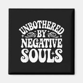 Unbothered By Negative Souls  マグネット (正面)