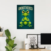 Unbothered Frog – Funny Attitude Cartoon Character ポスター (ホームオフィス)