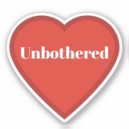 Unbothered Heart Sticker - Relatable Mood Sticker シール