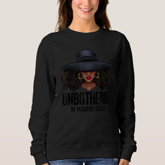 Unbothered Sassy Black Queen African American Ladi スウェットシャツ (正面)
