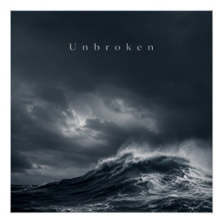Unbroken - 暗い嵐の海の美学の引用 ポスター