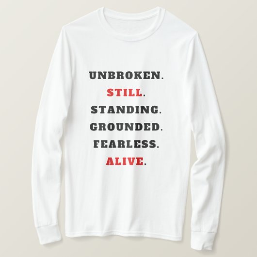 Unbroken Still Standing Starkes Statement T-Shir Tシャツ (デザイン正面)