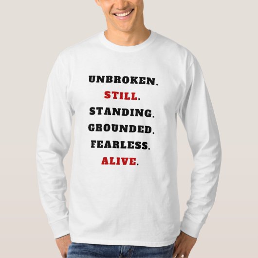 Unbroken Still Standing Starkes Statement T-Shir Tシャツ (正面)