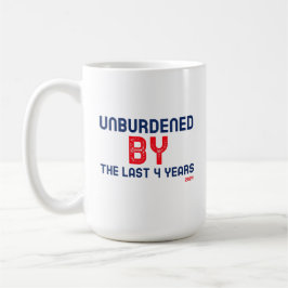 Unburdened by the last 4 years - 2024 コーヒーマグカップ