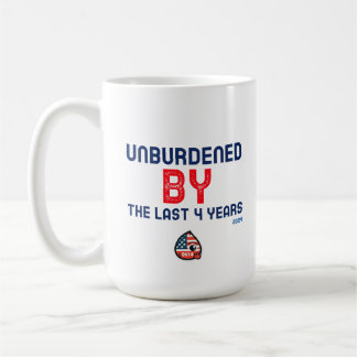 Unburdened by the last 4 years - 2024 コーヒーマグカップ