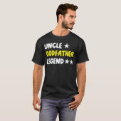 Uncle Godfather Legend For A Favorite   T-Shirt Tシャツ (正面フル)