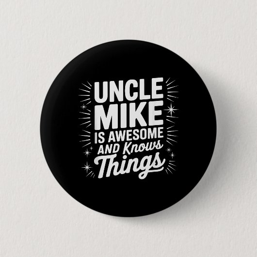 Uncle MIKEは素晴らしくて何でも知ってるUncleシャツ 缶バッジ (正面)