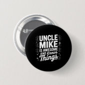 Uncle MIKEは素晴らしくて何でも知ってるUncleシャツ 缶バッジ (正面&裏面)