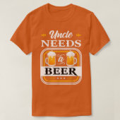 Uncle Needs a Beer Bride and Groom Drinker Beers W Tシャツ (デザイン正面)