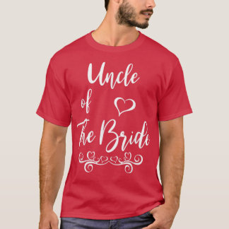 Uncle of Bride & Groom Wedding Matching  Tシャツ