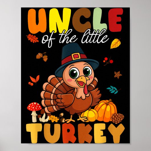 Uncle Of The Little Turkey Thanksgiving Baby Showe ポスター (正面)