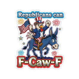 Uncle Sam Chicken Republicans Can F-Caw-F Tシャツ
