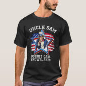 Uncle Sam Doesn't Care Snowflakes Sarcastic Tシャツ (正面)