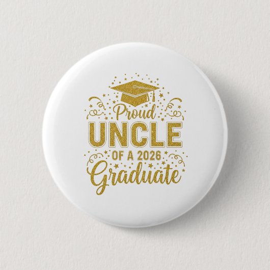 Uncle Senior 2026 Proud Uncle Of A Class Of 2026  缶バッジ (正面)