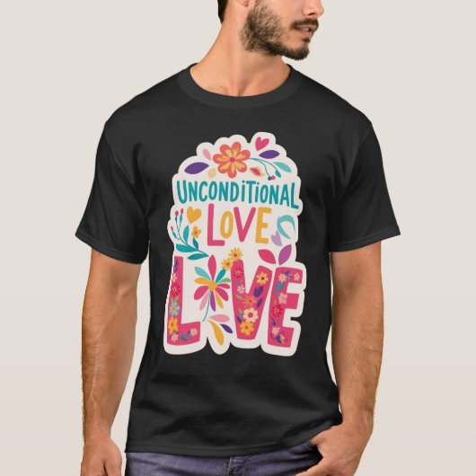 Unconditional Love – Colorful Floral Harmony Tee Tシャツ (正面)