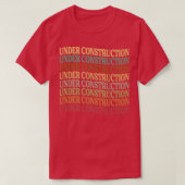 Under Construction - Funny Motivation - Workout Jo Tシャツ (デザイン正面)