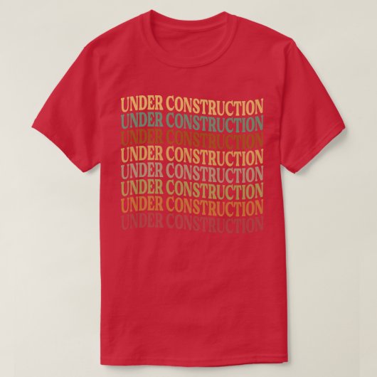 Under Construction - Funny Motivation - Workout Jo Tシャツ (デザイン正面)