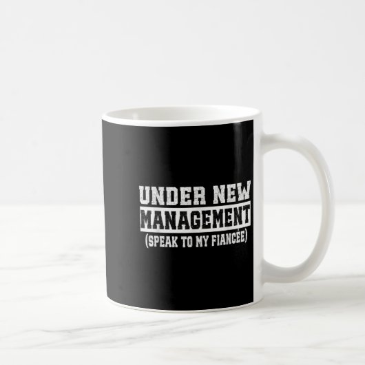 Under New Management Speak To My Fiancée Funny Hus コーヒーマグカップ (右)