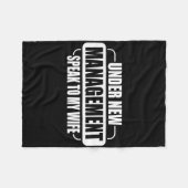 Under New Management Speak To My Wife New Husband フリースブランケット (正面(横))