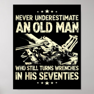 Underestimate an old man who turns wrenches  ポスター