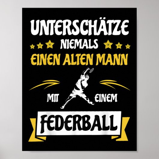 Underestimate Never An Old Man _ Badminton Shuttle ポスター (正面)