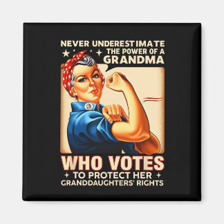 Underestimate The Power Of A Grandma Who Votes Des マグネット