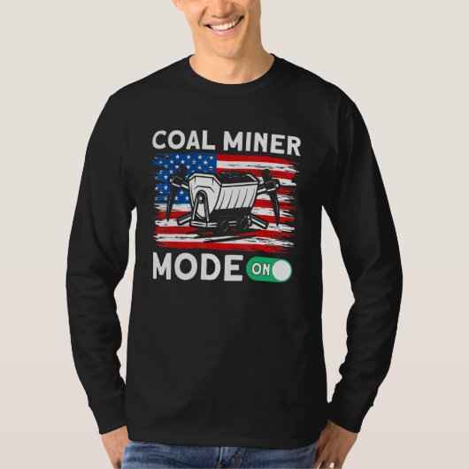 Underground Mining Mode On American Coal Miner 1 Tシャツ (正面)