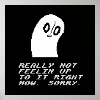 Undertaille Napstablook本当に感じそれに対応していない ポスター