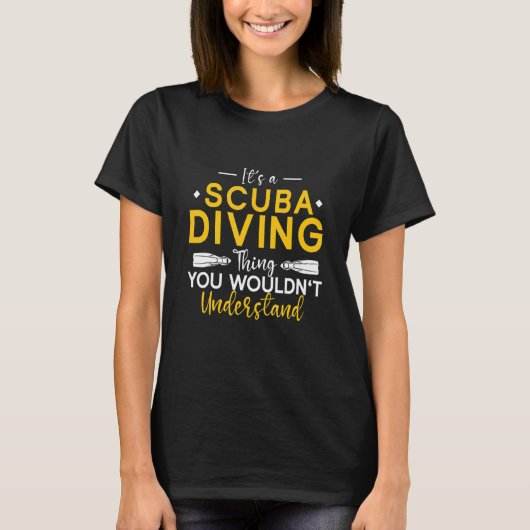 Underwater Diving It's A Scuba Diving Thing Scuba  Tシャツ (正面)