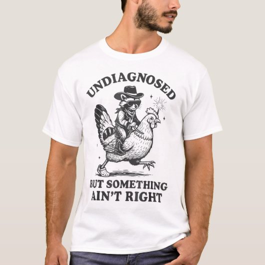 Undiagnosed But Something Ain'T Right Raccoon  Tシャツ (正面)