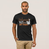 Undiagnosed But Something Ain't Right Silly Goose  Tシャツ (正面フル)