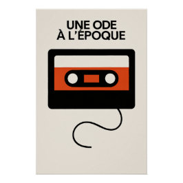 UNE ODE À L’ÉPOQUE – Le manifeste graphique ポスター