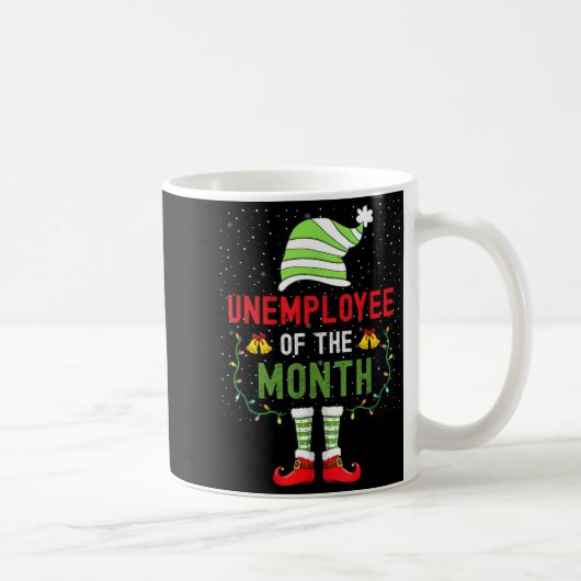 Unemployee Of The Month Funny Unemployed Christmas コーヒーマグカップ (右)
