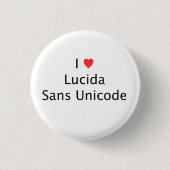 Unicode Sans IハートLucida 缶バッジ (正面)