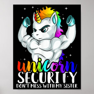 Unicornセキュリティは私の妹のBrと混乱しおもしろいない ポスター