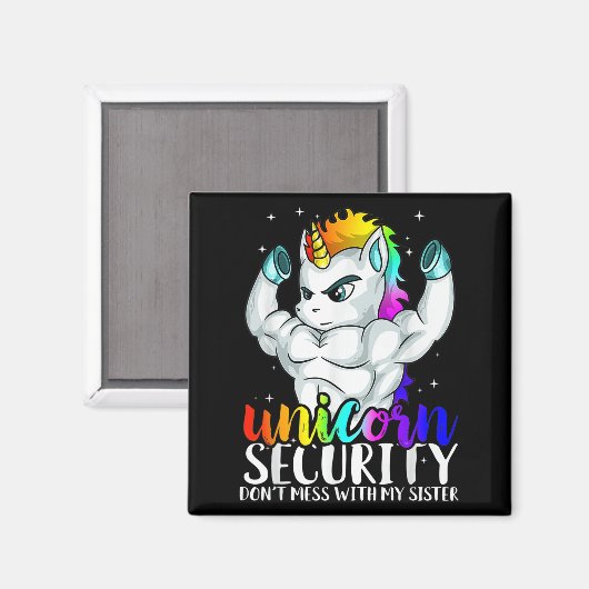 Unicornセキュリティは私の妹のBrと混乱しおもしろいない マグネット (正面/裏面)
