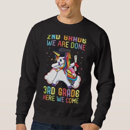 Unicorn Dabbing 2年生We Done 3年生He スウェットシャツ (正面)
