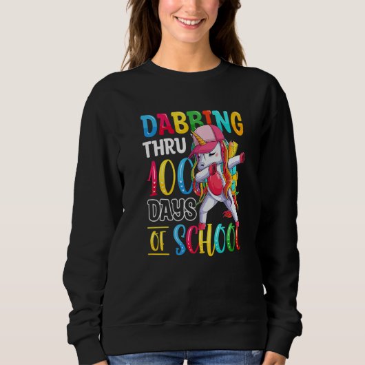 Unicorn Dabbing Thru 100 Days of School Teacher St スウェットシャツ (正面)