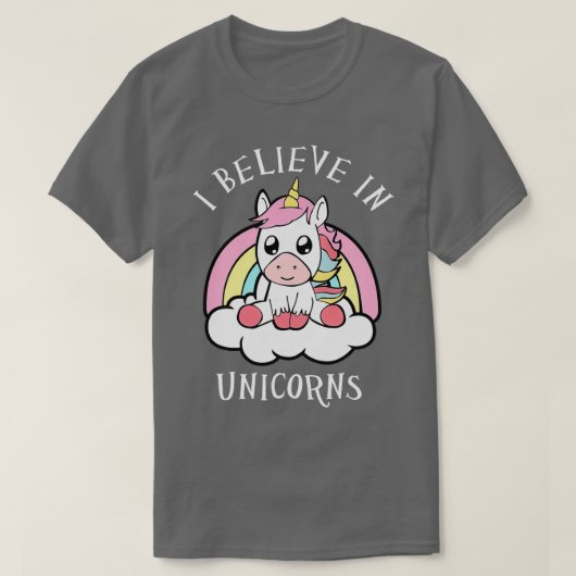 Unicorn I Believe In Unicorns Tシャツ (デザイン正面)
